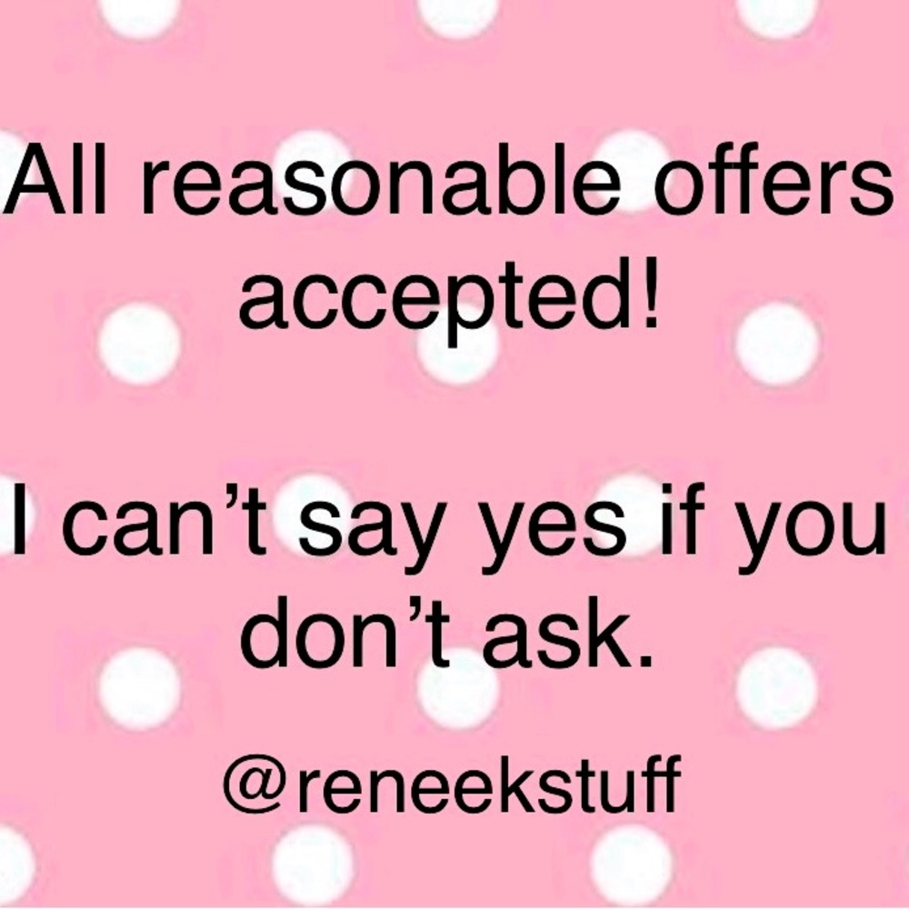 All reasonable offers accepted! I can’t say yes if you don’t ask.